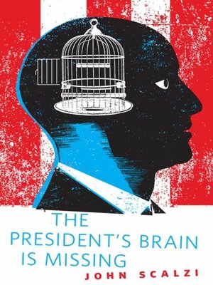 The President's Brain is Missing - ebook